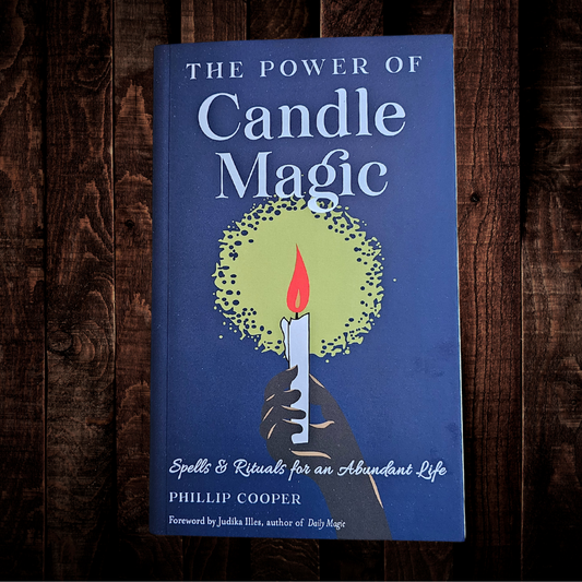 The Power of Candle Magic spells and ritualsnfor an abundant life